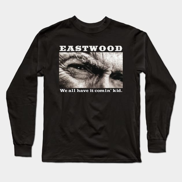 Eastwood. Long Sleeve T-Shirt by TEEVEETEES